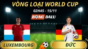 Soi Kèo Nhà Cái Luxembourg - Đức