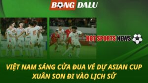 Việt Nam sáng cửa đua vé dự Asian Cup 2027