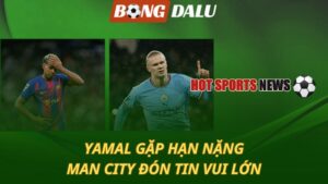 Yamal gặp hạn cực nặng