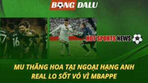 MU thăng hoa tại Ngoại hạng Anh